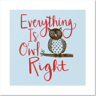 Everything Is Owl Right: Funny Bird Watching Design Posters and Art